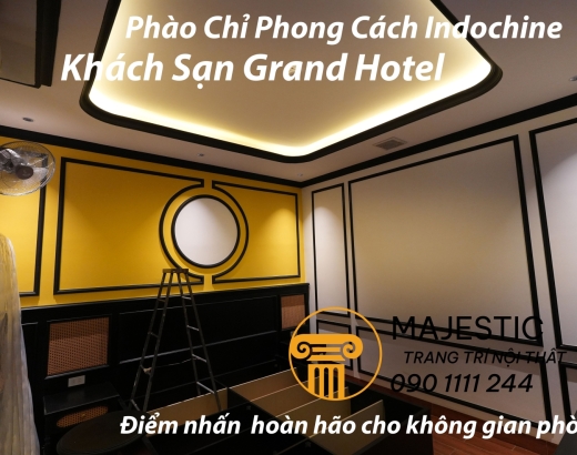 Phào Chỉ Indochine trang trí cho khách sạn Hóc Môn